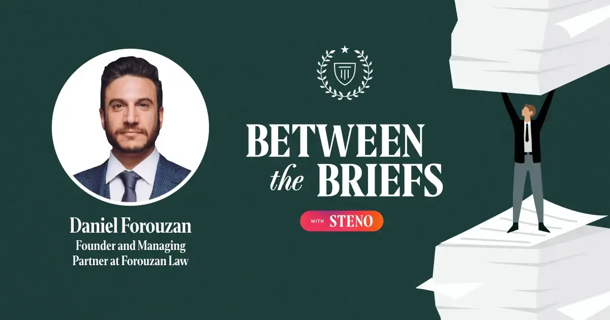 Between the Briefs episode overview with headshot of guest Daniel Forouzan