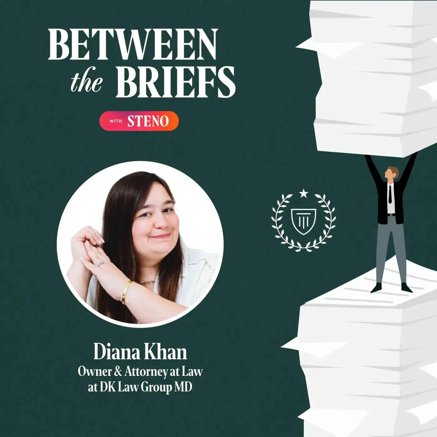 Between the Briefs episode overview with headshot of guest Diana Khan
