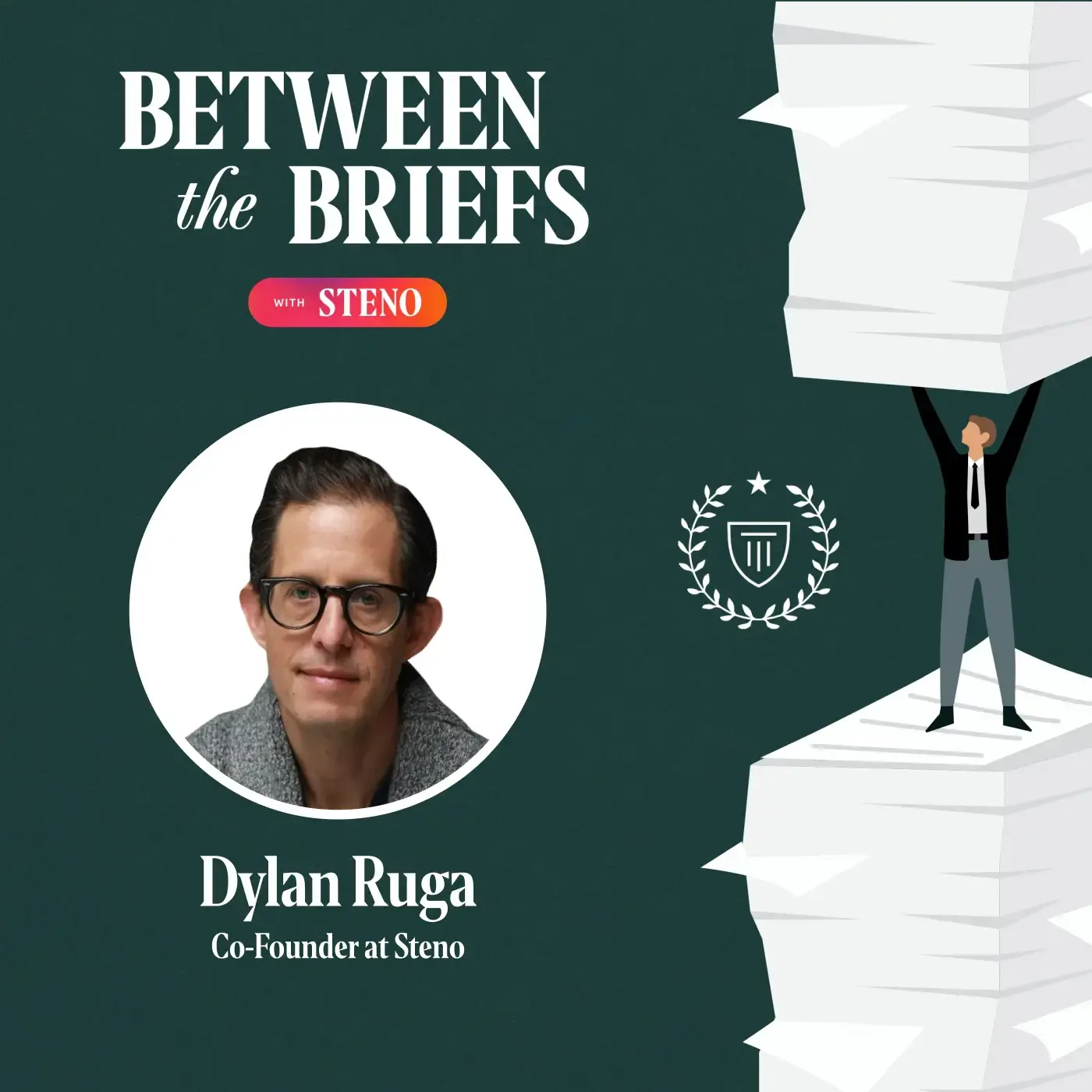 Between the Briefs episode overview with headshot of guest Dylan Ruga