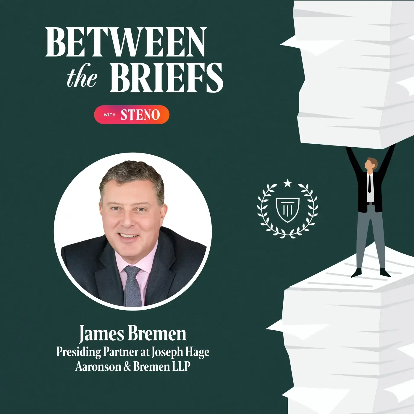 Between the Briefs episode overview with headshot of guest James Bremen