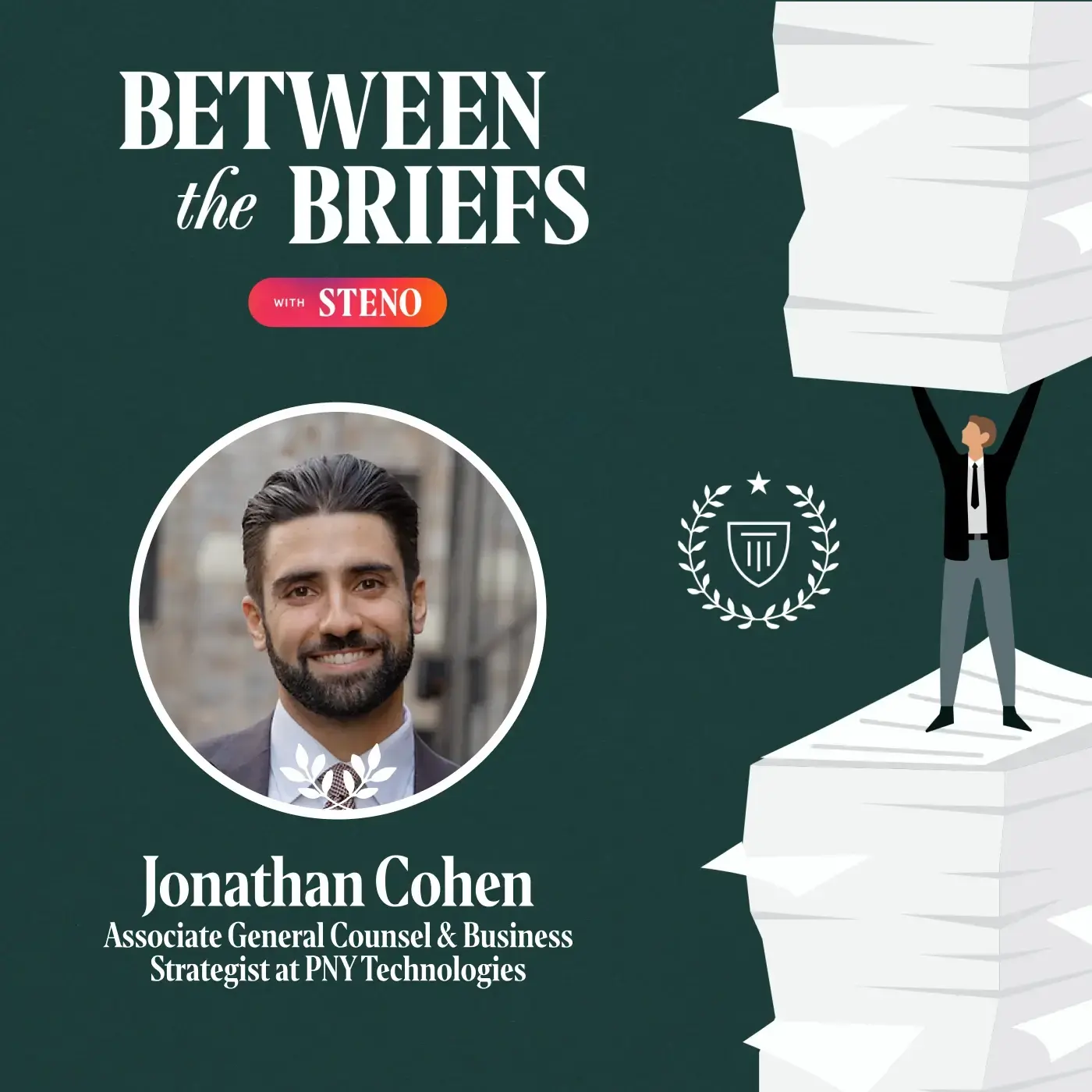Between the Briefs episode overview with headshot of guest Jonathan Cohen