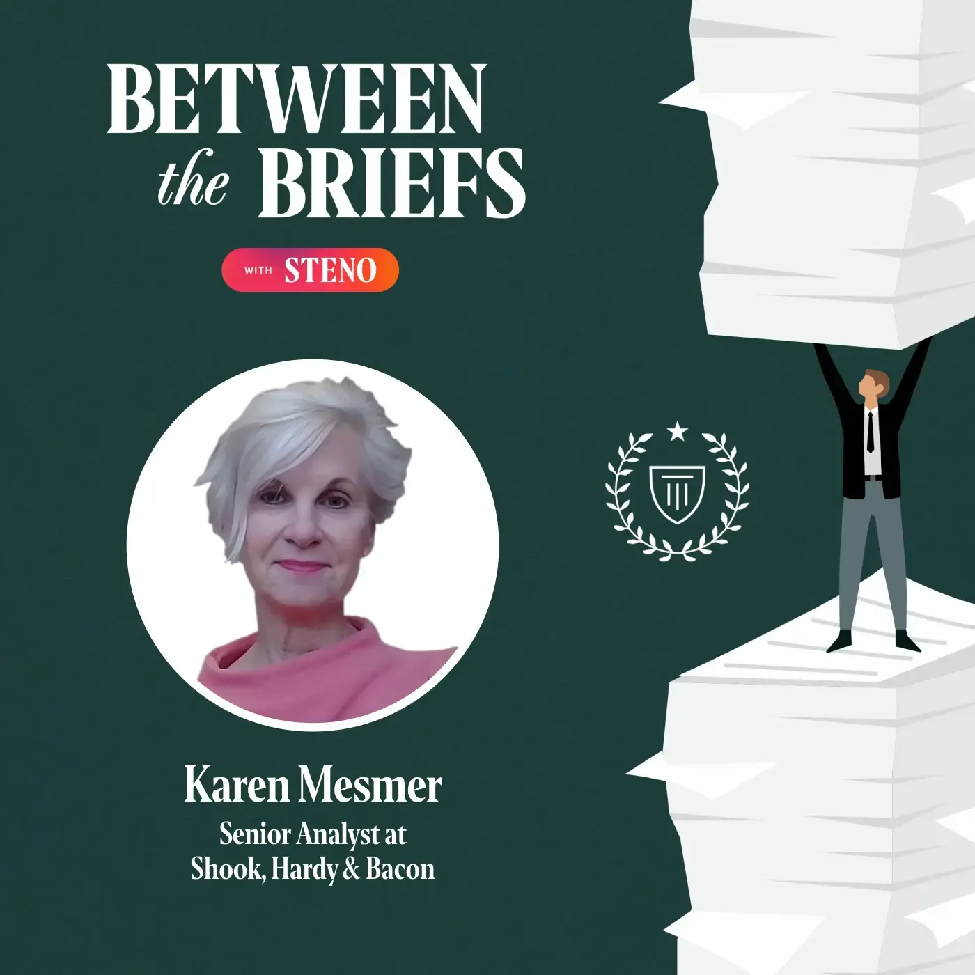 Between the Briefs episode overview with headshot of guest Karen Mesmer