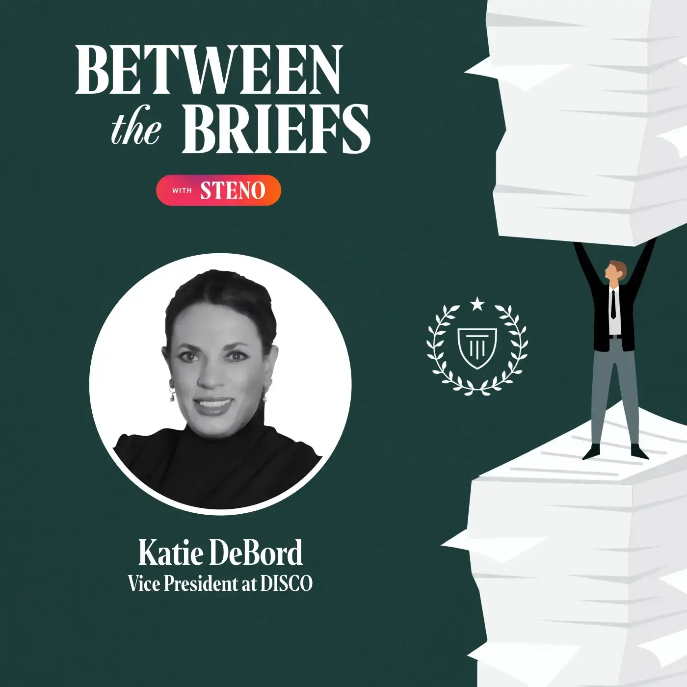 Between the Briefs episode overview with headshot of guest Katie DeBord