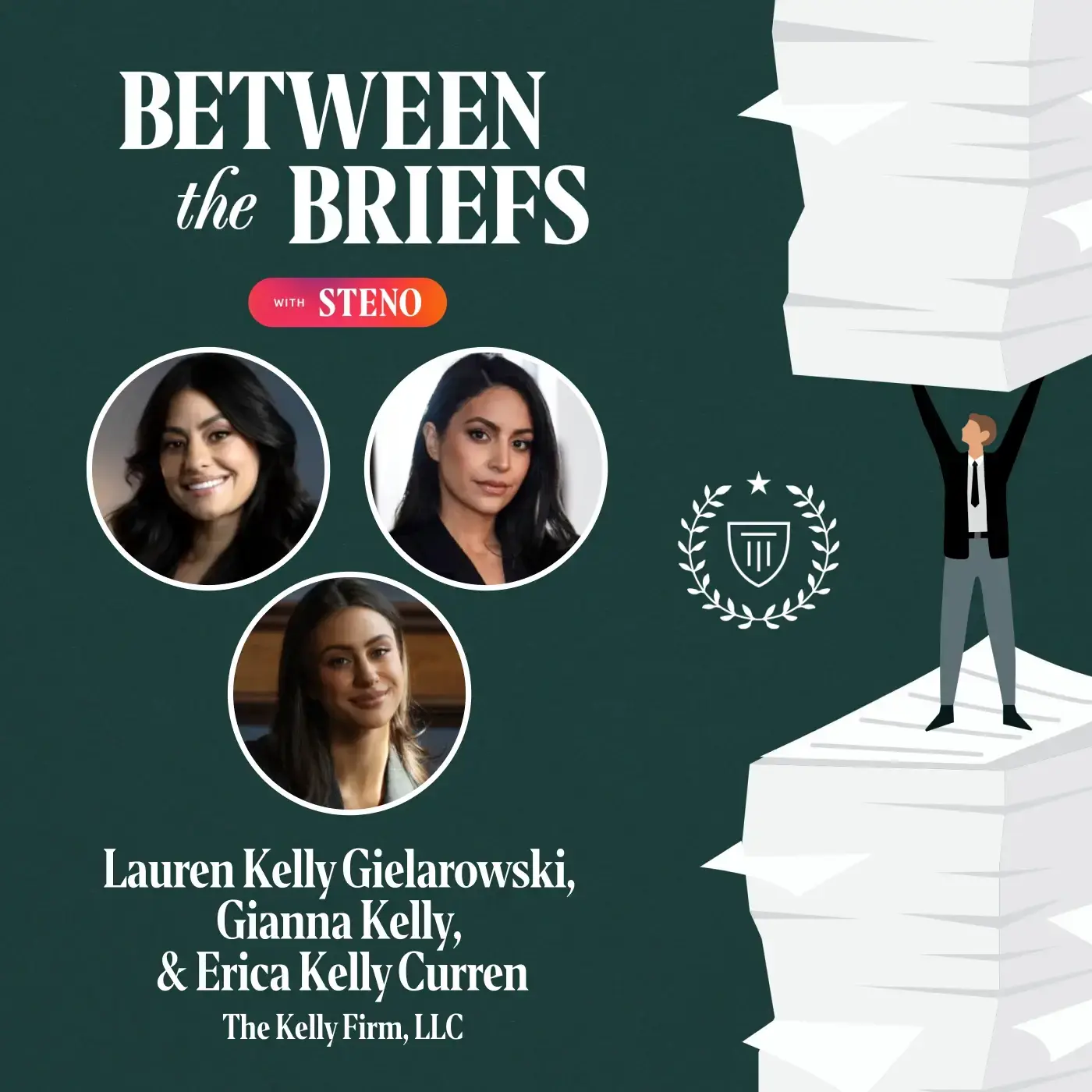 Between the Briefs episode overview with headshot of guests Lauren, Erica, and Gianna Kelly