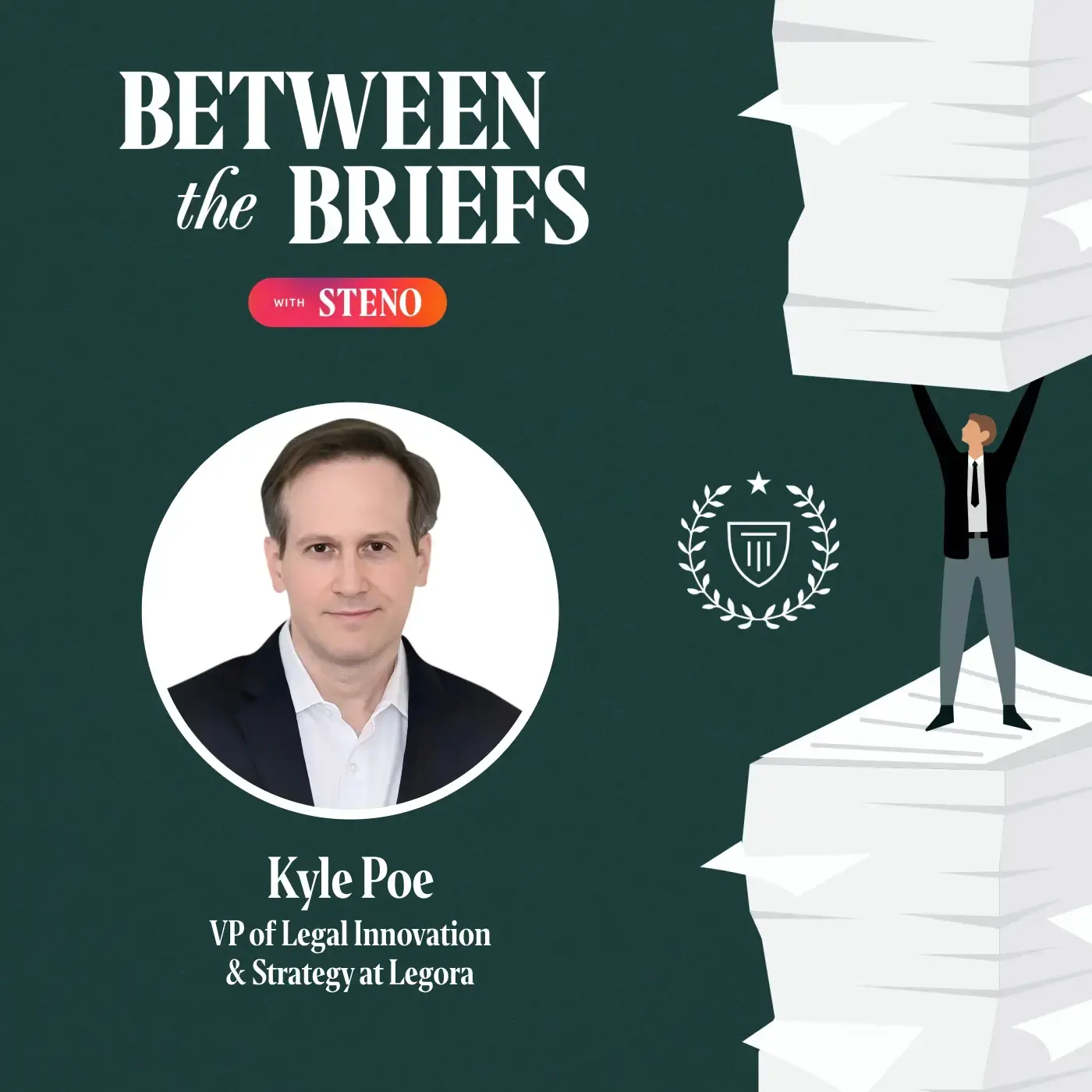 Between the Briefs episode overview with headshot of guest Kyle Poe