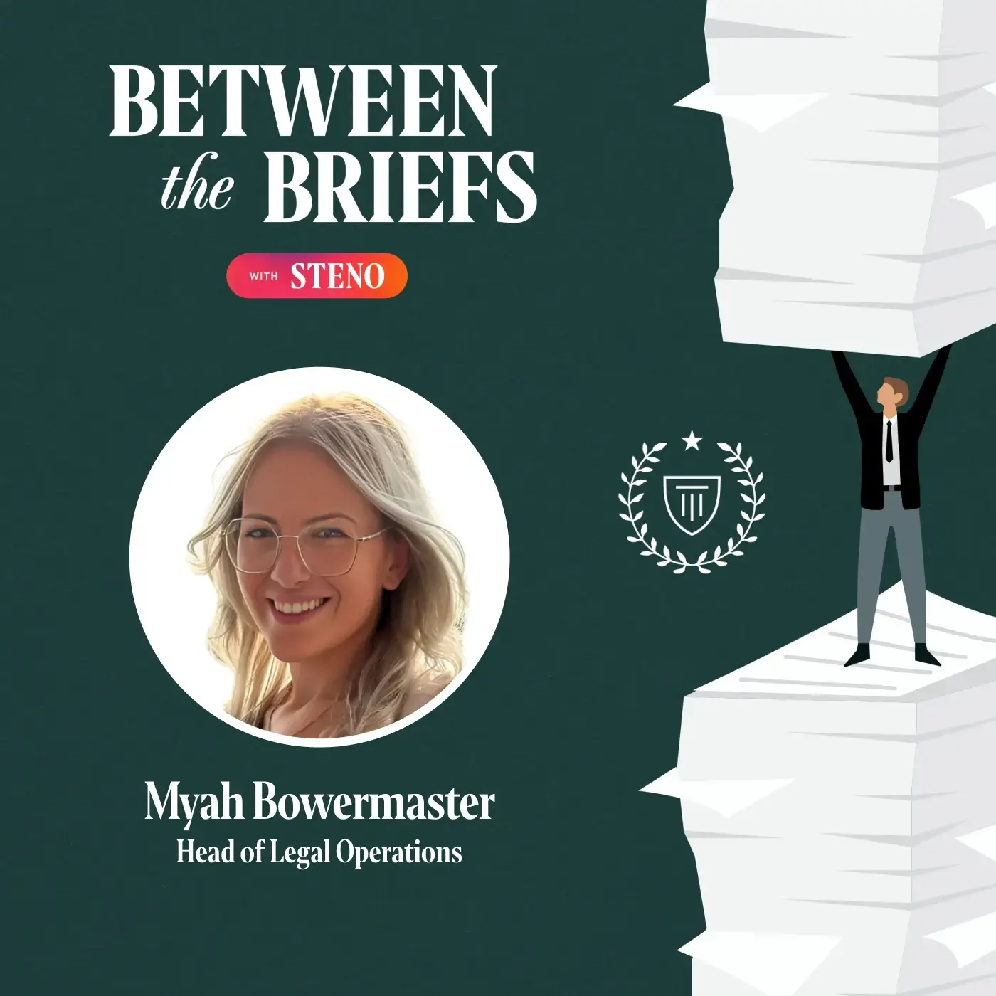 Between the Briefs episode overview with headshot of guest Myah Bowermaster