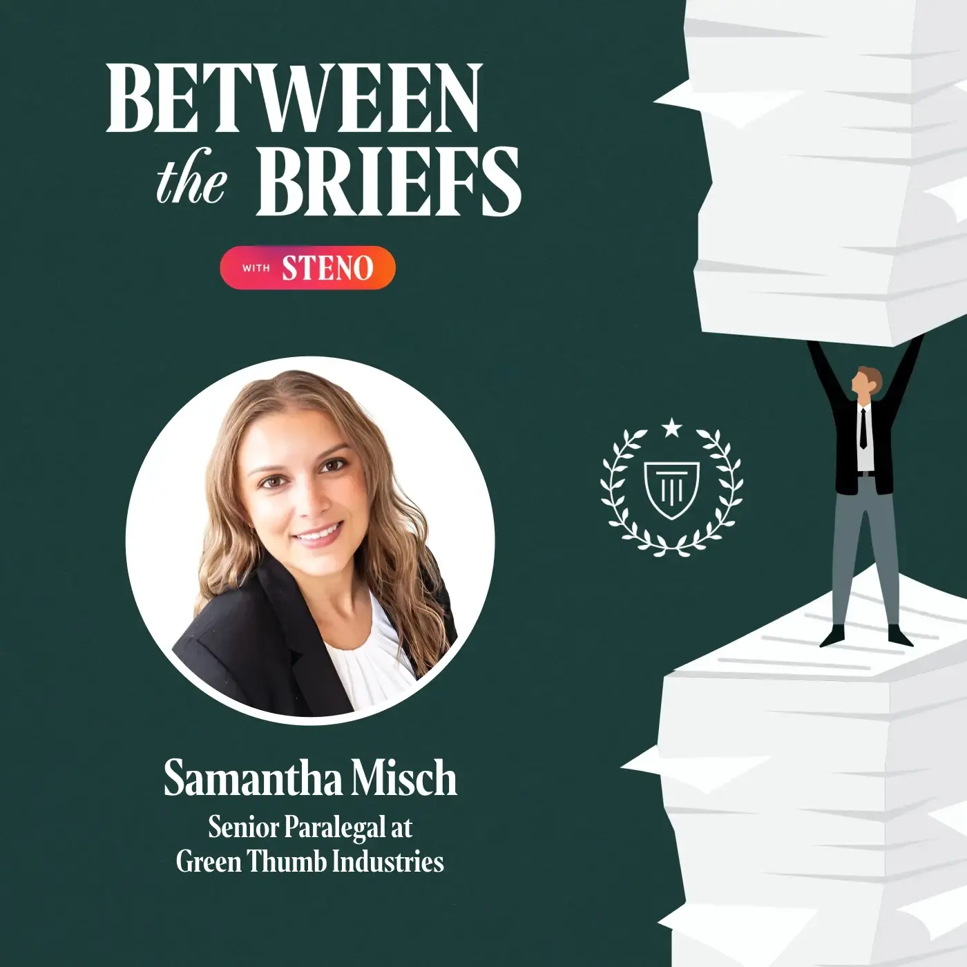 Between the Briefs episode overview with headshot of guest Samantha Misch