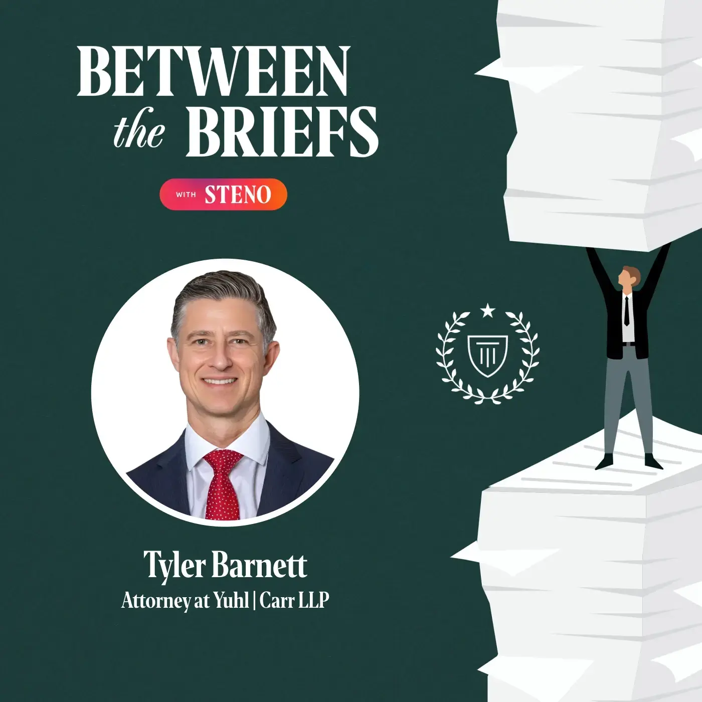 Between the Briefs episode overview with headshot of guest Tyler Barnett